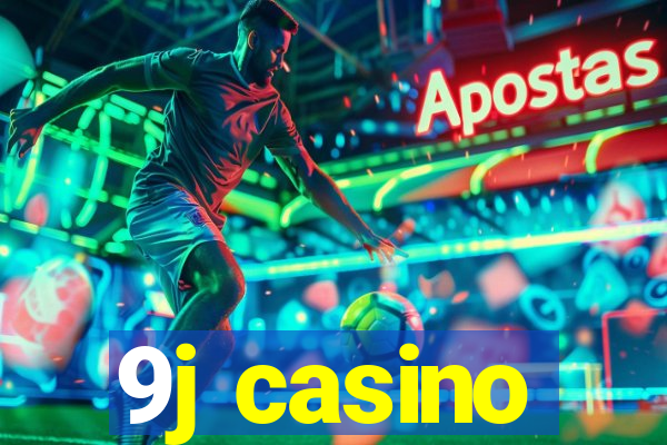 9j casino